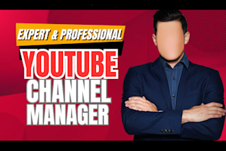 be your expert youtube channel manager and growth strategist