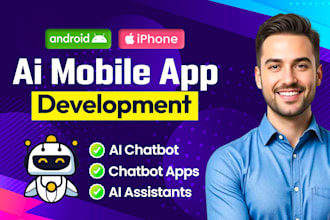 develop ai software, ai web application ai mobile app, ai software developer