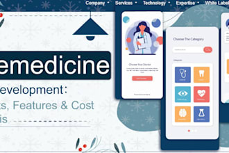 build a complete telemedicine app for doctors and patients