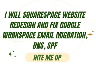 squarespace website redesign and google workspace email migration, dns, spf fixe