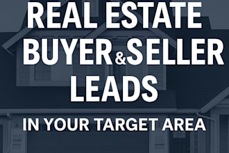 generate verified real estate buyer and seller leads in your target area