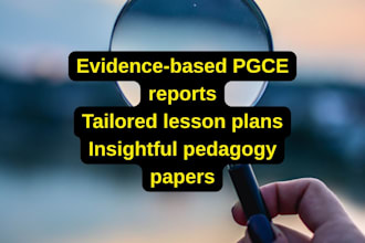 do evidence based pgce reports, lesson plans, and pedagogy papers