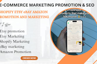 boost esty sales, etsy promotion, shopify marketing, amazon, ebay promotion