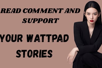 read and comment on your wattpad stories and other platform