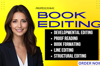 do developmental editing, line, and copy editing for your fiction or memoir book