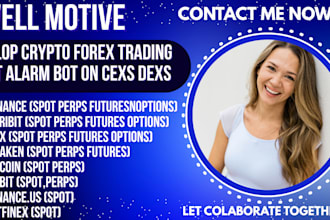 develop crypto, forex trading bot, alarm bot on cexs, dexs