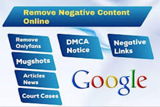 remove negative articles false bad news links mugshots cases from google search