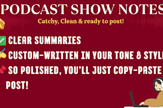 write clear and catchy podcast show notes for your episodes