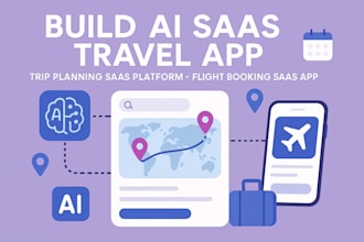 build ai saas travel app, trip planning saas platform, flight booking saas app