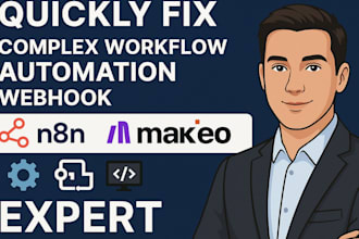 setup quickly fix complex workflow automation webhook n8n makecom zapier expert