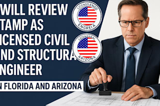 review stamp as licensed civil and structural engineer in florida and arizona