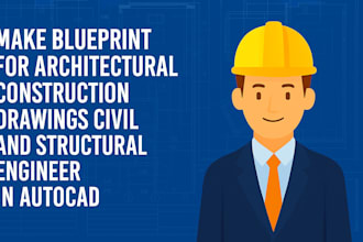 make blueprint for architectural construction drawing civil engineer in autocad
