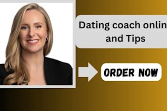 be your dating coach to help you find your soulmate
