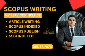 assist with scopus journal article writing, editing, and submission