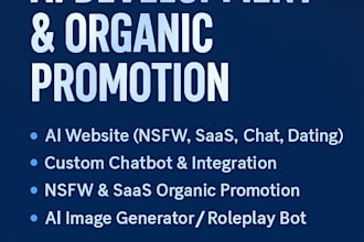 develop ai websites, custom chatbots, and promote your nsfw or saas platform