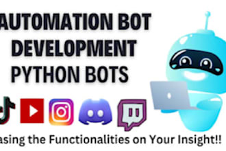 develop python bot for any social media platform for you