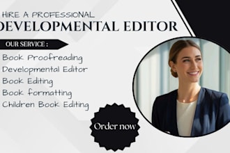 do developmental editing, formatting, book editing, proofreading manuscript