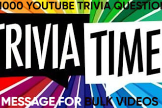 create up to 1000 question on any topic for youtube quiz and trivia
