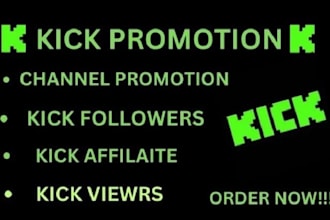 organic kick channel promotion to UK USA to gain followers viewers chatters