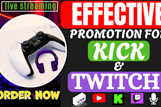create effective promotion for twitch and kick