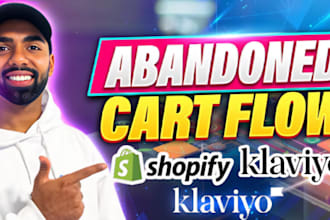 setup klaviyo email flows, shopify automation, abandoned cart emails