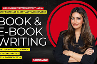 be your ghost book writer non fiction ghostwriter ebook writer and book editor
