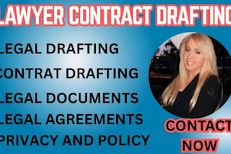 be your lawyer to draft contracts agreements and legal document for you
