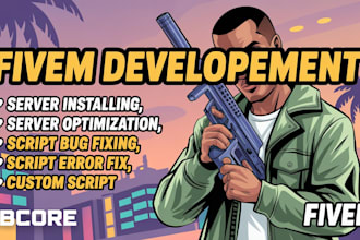 develop and fix your custom esx or qbcore fivem server