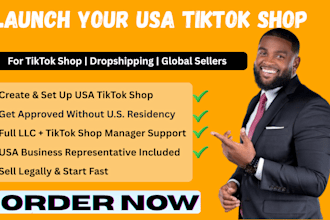 be your USA business representative for tiktok shop or create USA tiktok account