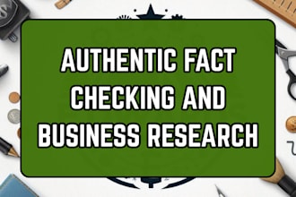 do accurate fact checking and business research