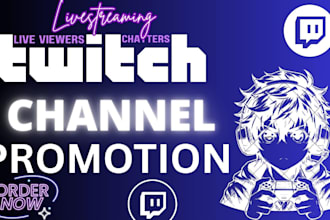 promote your twitch livestream to get live viewers and chatters