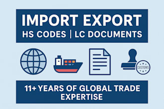be your import export expert for hts hs codes, lc documents, and customs