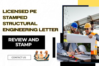 deliver as licensed pe stamped structural or civil engineering letter