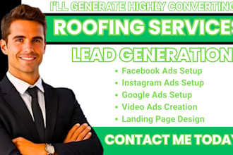 roofing leads,roofing facebook ads,roofing google ads,roofing video ads