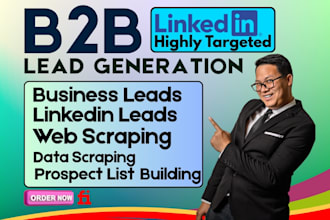 do b2b lead generation, linkedin lead generation and build a prospect email list