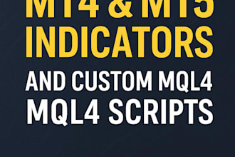 create or fix mt4 mt5 indicators and custom mql4 mql5 scripts