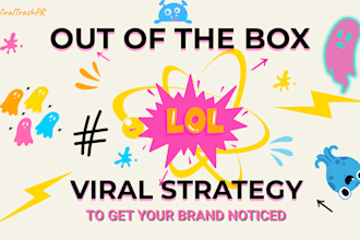 craft an out of the box viral strategy to get your brand noticed