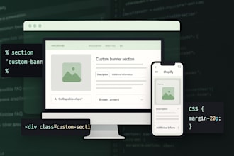 be your expert shopify developer for custom sections and coding