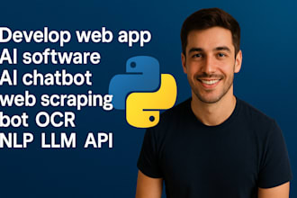 develop web app, ai software, ai chatbot, web scraping bot, ocr, nlp, llm, api