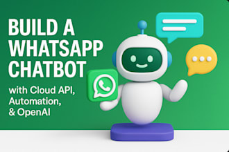 do whatsapp chatbot, whatsapp api, whatsapp bot, automation, cloud api, openai