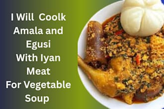 cook amala and ewedu with egusi soup and iyan meat for vegetable soup for family