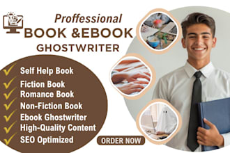 be your book writer, ebook ghostwriter, fiction and nonfiction ghost book writer