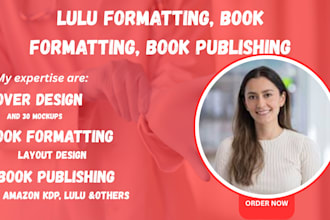 do book formatting, layout design for amazon kdp, lulu formatting, lulu publish