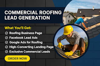 generate commercial roofing leads roofing contractor leads roofing video ads