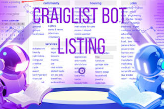 develop craigslist bot, auto listing bot, marketplace bot, automation bot