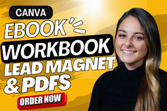design lead magnet, ebook, workbook, worksheet and pdf using canva in 24 hours