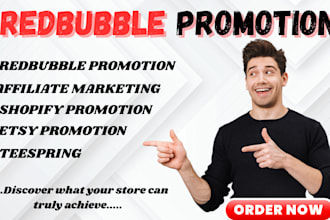 do redbubble promotion  etsy promotion  affiliate marketing  teespring  shopify