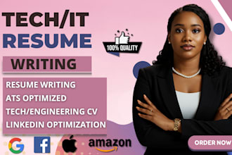 write, edit, design your tech, engineering, IT resume or CV