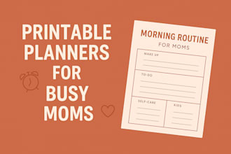 create custom printable planners and checklist for busy moms