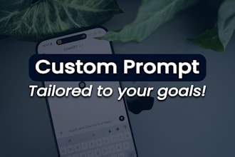 create custom chatgpt prompts for you